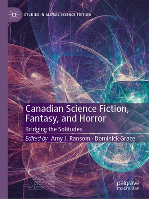 cover image of Canadian Science Fiction, Fantasy, and Horror